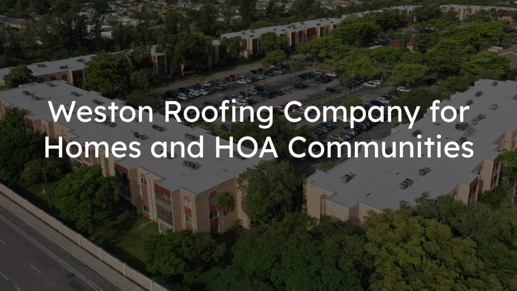 Aerial view of a townhouse HOA community with bold white text: 'Weston Roofing Company for Homes and HOA Communities'.
